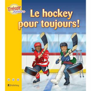 Le hockey pour toujours! (Big Book)