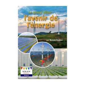 Le grand débat : l'avenir de l'énergie (6 Pack)