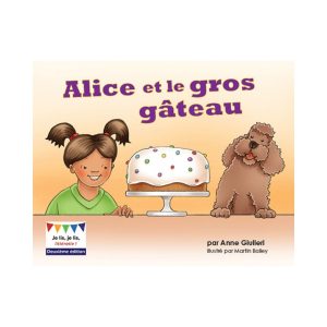 Alice et le gros gâteau 2<sup>e</sup> édition