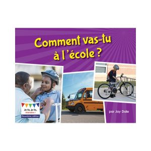 Comment vas-tu à l'école? 2<sup>e</sup> édition