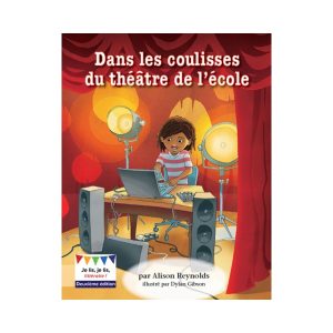 Dans les coulisses du théâtre de l'école 2<sup>e</sup> édition
