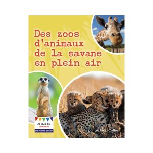 Des zoos d'animaux de la savane en pleinair 2<sup>e</sup> édition