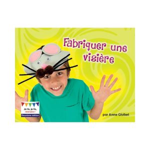 Fabriquer une visière 2<sup>e</sup> édition