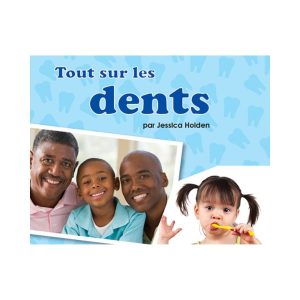 Tout sur les dents 2<sup>e</sup> édition
